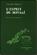 Couverture du livre L'esprit du bonsai de Antoine Marcel
