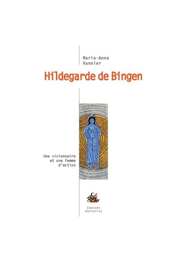 [9782908606980] Hildegarde de Bingen, une visionnaire et une femme d'action