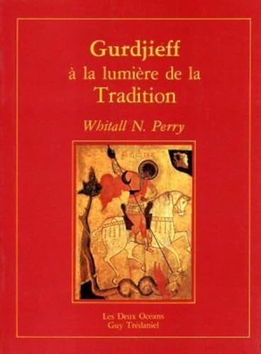 [9787629421157] Gurdjieff a la lumiere de la tradition