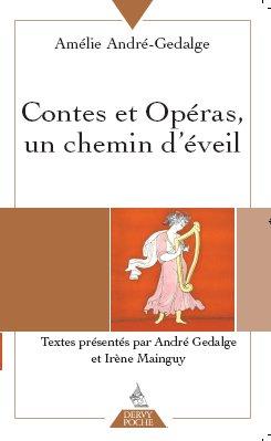 Couverture du livre Contes et opéras de Amélie André-Gedalge