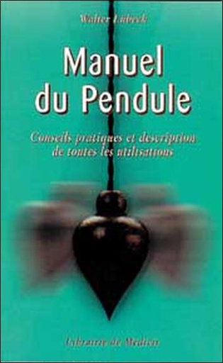 [9782853271547] Manuel Du Pendule