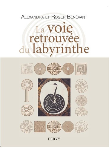 Couverture du livre La voie retrouvée du labyrinthe de Alexandra Bénévant