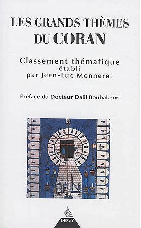 [9791024201696] Les grands thèmes du Coran (préface Dr Dalil Boubakeur)
