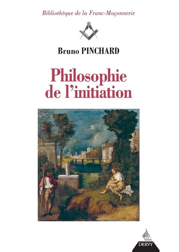 Couverture du livre Philosophie de l'initiation de Bruno Pinchard