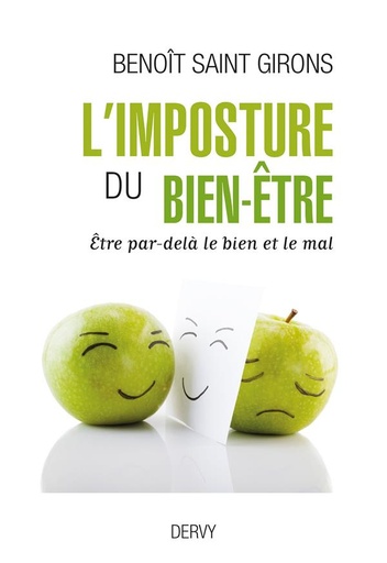 Couverture du livre L'imposture du bien être ; être par-delà le bien et le mal de Benoît Saint Girons