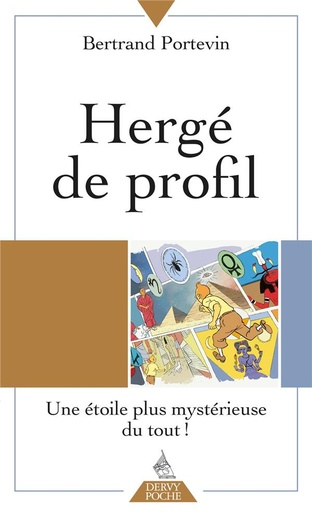Couverture du livre Hergé de profil ; une étoile plus mystérieuse du tout ! de Bertrand Portevin