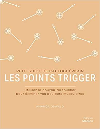 Couverture du livre Petit guide de l'autoguérison : Les Points trigger de Amanda Oswald