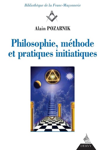 Couverture du livre Philosophie, méthode et pratiques initiatiques de Alain Pozarnik