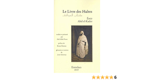 Couverture du livre Le livre des haltes (préface Bruno Etienne) de Abdelkader Ibn Mahieddine El-Hassani
