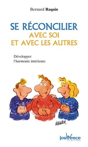 [épuisé] Se réconcilier avec soi et avec les autres