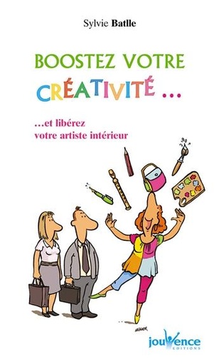 Couverture du livre Boostez votre créativité de Sylvie Batlle