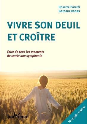Couverture du livre Vivre son deuil et croître de Barbara Dobbs