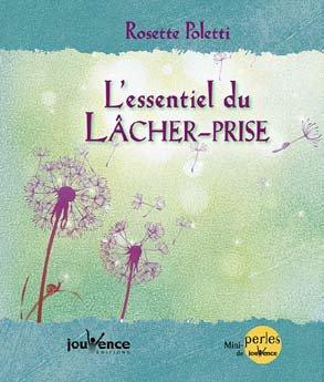 [9782889115297] L'essentiel du lâcher-prise