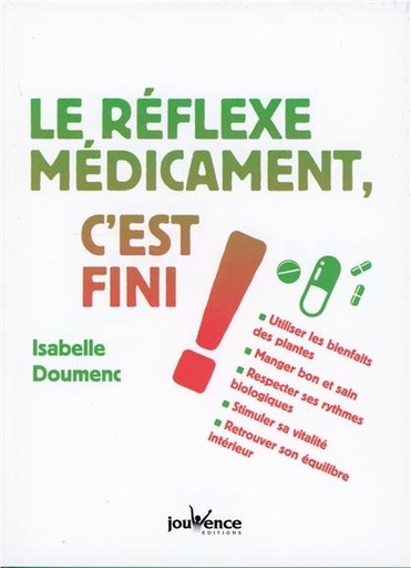 Couverture du livre Le réflèxe médicament, c'est fini ! de Isabelle Doumenc