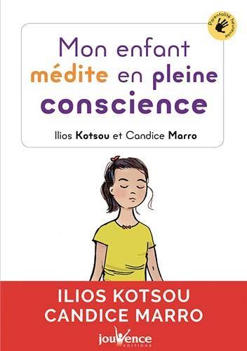 Couverture du livre Mon enfant médite en pleine conscience de Candice Marro