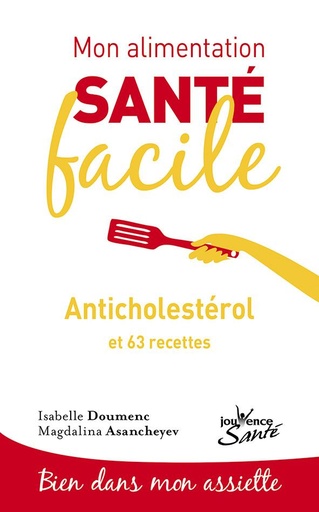 Couverture du livre Mon alimentation santé facile t.10 ; anticholestérol et 63 recettes de Magdalina Asancheyev