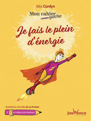 Couverture du livre Mon cahier poche t.25 ; je fais le plein d'énergie de Alia Cardyn
