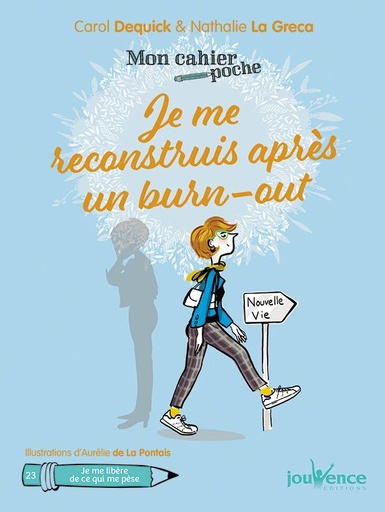 Couverture du livre Mon cahier poche t.23 ; je me reconstruis après un burn-out de Carol Dequick