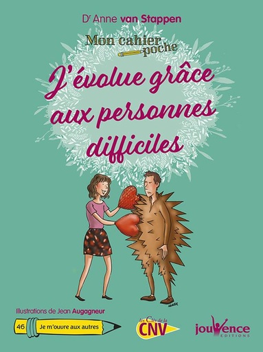Couverture du livre Mon cahier poche t.46 ; j'évolue grâce aux personnes difficiles de Anne van Stappen