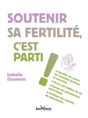 Couverture du livre Soutenir sa fertilité, c'est parti ! de Isabelle Doumenc
