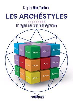 Couverture du livre Les archéstyles ; un regard neuf sur l'ennéagramme de Brigitte Riom-Tendron