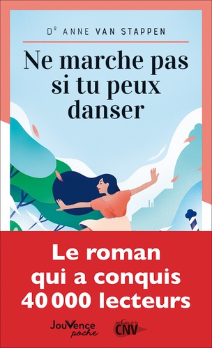 Couverture du livre Ne marche pas si tu peux danser - le roman qui a conquis 40 000 lecteurs de Anne van Stappen