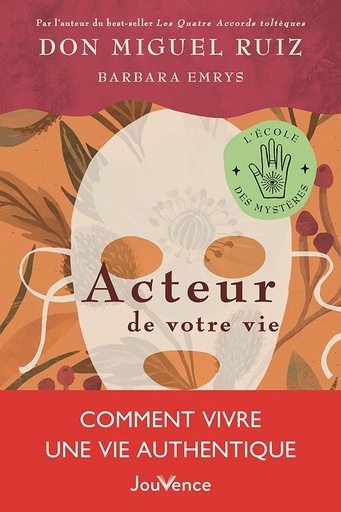 Couverture du livre Acteur de votre vie : comment vivre une vie authentique de Barbara Emrys