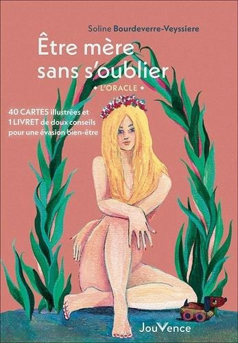 [9782889535378] être mère sans s'oublier : l'oracle ; 40 cartes illustrées et 1 livret de doux conseils