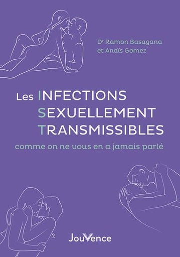 Couverture du livre Les infections sexuellement transmissibles : comme on ne vous en a jamais parlé de Anaïs Gomez