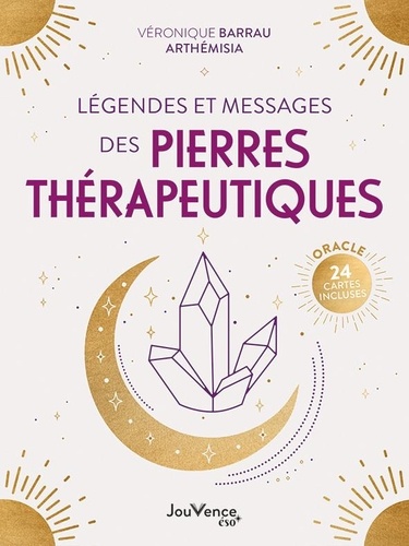 Couverture du livre Légendes et messages des pierres thérapeutiques de Arthémisia