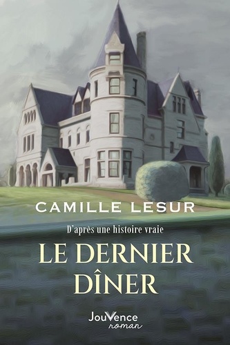 Couverture du livre Le dernier diner de Camille Lesur