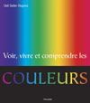 Couverture du livre VOIR VIVRE COMPRENDRE LES COULEURS de A préciser