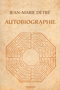 Couverture du livre AUTOBIOGRAPHIE J.M DETRE de A préciser