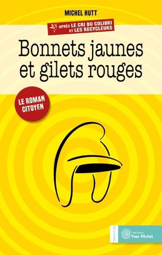 [9782364291348] Bonnets jaunes et gilets rouges ; le roman citoyen