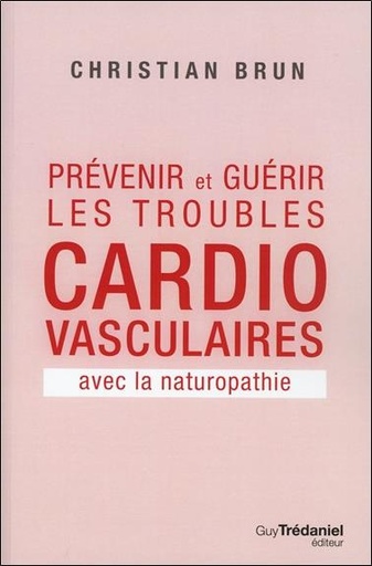[9782813206435] Prévenir et guérir les troubles cardio-vasculaires avec la naturopathie