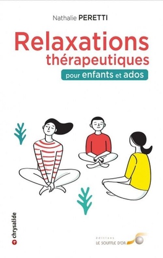 [épuisé] Relaxations thérapeutiques pour enfants et ados