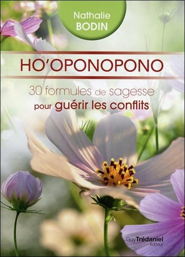 [9782813206152] Ho'oponopono, 30 formules de sagesse pour guérir les conflits