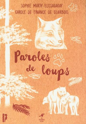 Couverture du livre Paroles de loups de Carole de Finance de Clairbois