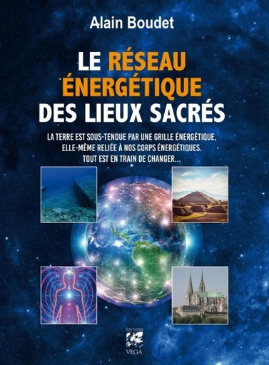 Couverture du livre Le réseau énergétique des lieux sacrés de Alain Boudet