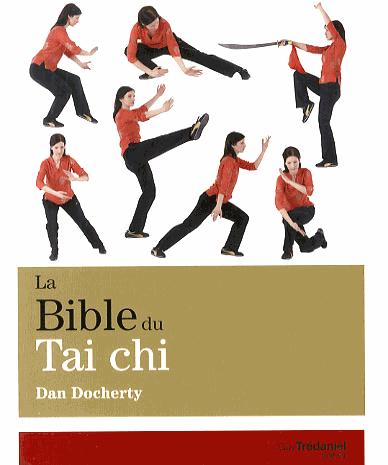 Couverture du livre La Bible du Tai chi de Dan Docherty
