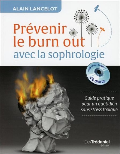 Couverture du livre Prévenir le burn out avec la sophrologie (CD) de Alain Lancelot