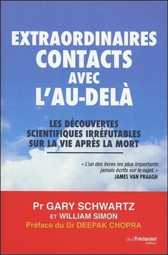 [9782813215260] Extraordinaires contacts avec l'au-delà