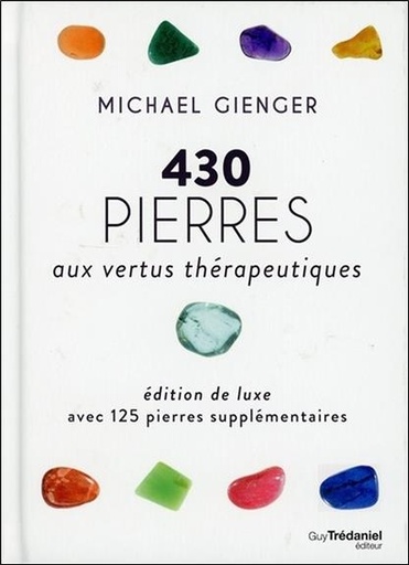 [9782813215703] 430 pierres aux vertus thérapeutiques (édition luxe)
