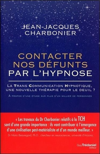 [9782813216755] Contacter nos défunts par l'hypnose