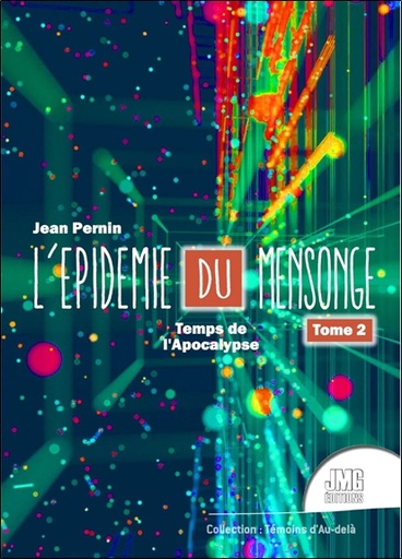 [9782357843233] L'épidémie du mensonge Tome 2 - Temps de l'Apocalypse
