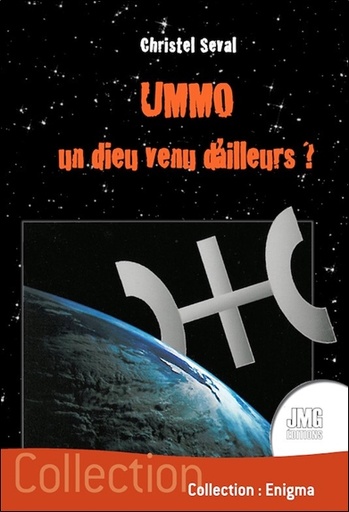 [9782357842960] Ummo - Un dieu venu d'ailleurs ?
