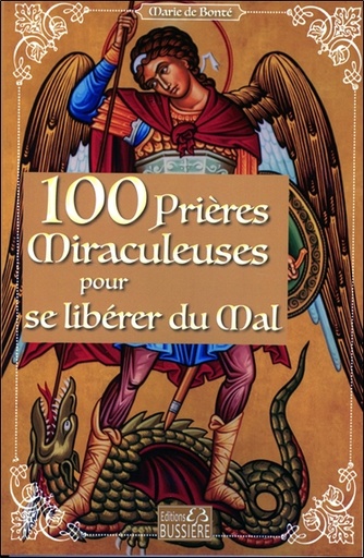 [9782850908347] 100 Prières miraculeuses pour se libérer du mal