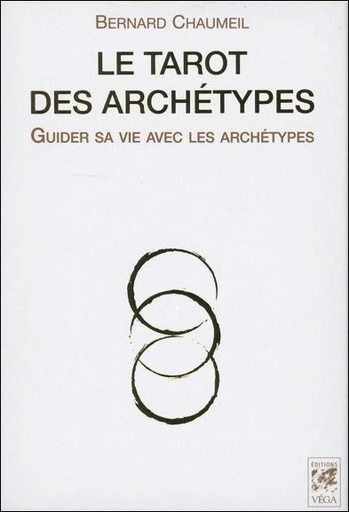 Couverture du livre Le tarot des archétypes (Coffret) de Bernard Chaumeil