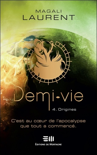 [9782897922726] Demi-vie Tome 4 - Origines