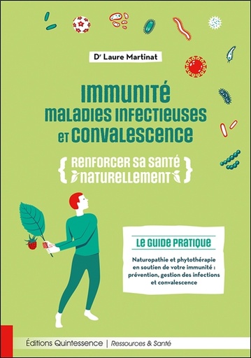 [9782358052641] Immunité, maladies infectieuses et convalescence - Renforcer sa santé naturellement